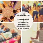 BIOENERGETICA & MEDITAZIONE ogni Giovedi ore 21 o individuali